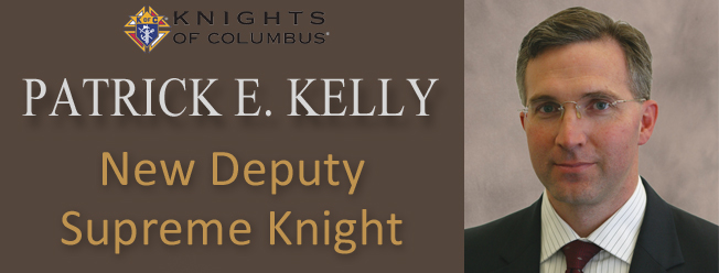 Patrick E. Kelly nominato Deputy Supreme Knight