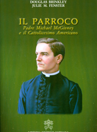 Traduzione del libro Parish Priest: Il Parroco - Padre McGivney e il Cattolicesimo Americano